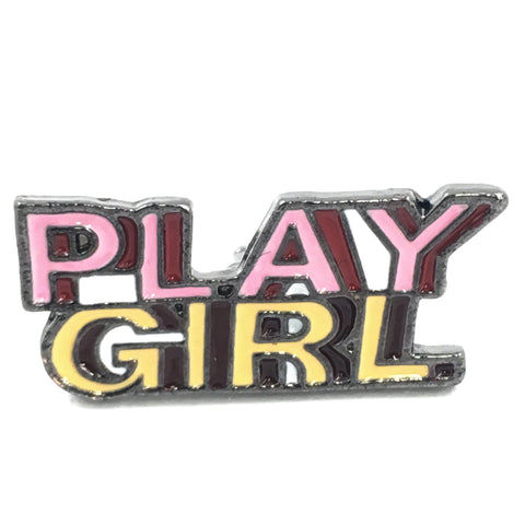 Play Girl Tekst Emaille Pin